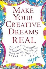 Make Your Creative Dreams Real: A Plan for Procrastinators, Perfecti - VERY GOOD picture