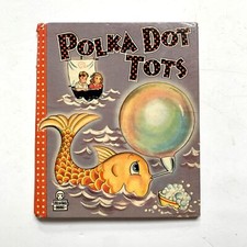 1946 Vintage Polka Dot Tots Children's Book Tell-A-Tale Books picture