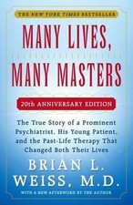 Many Lives, Many Masters: The True Story of a Prominent Psychiatrist, His... picture