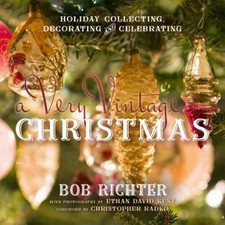 Very Vintage Christmas : Holiday Collecting, Decor picture