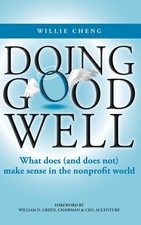Doing Good Well: What Does (and Does Not) Make Sense in the Nonprofit World picture