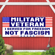 Military Veteran I Served For Freedom Not Fascism Indoor Outdoor Banner Sign picture