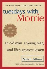 Tuesdays with Morrie: An Old Man, a Young Man, and Life's Greatest Lesson - GOOD picture