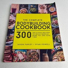 Complete Bodybuilding Cookbook : 300 Delicious Recipes to Build Muscle, Burn Fat picture