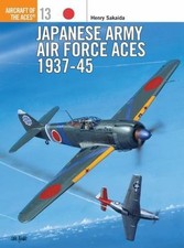 Japanese Army Air Force Aces 1937-1945 (Osprey Aircraft of the Aces No 13) by picture