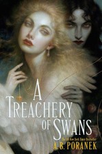 A Treachery of Swans, Poranek, A. B., Excellent Book picture