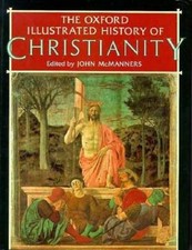 The Oxford Illustrated History of Christianity (Oxford Illustrated His - GOOD picture