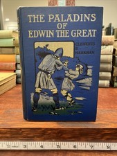 Clements R. Markham 1908 The Paladins Of Edwin The Great picture