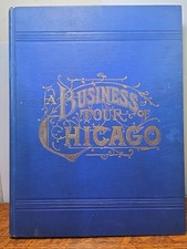 1887 A Business Tour of Chicago 50 Years of Progress Rare Historic Book JRRDS picture