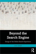 Beyond the Search Engine: Design of the Online Search Experience (Paperback or S picture