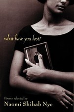 What Have You Lost?, Naomi Shihab Nye picture