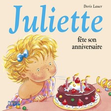 Juliette fete son anniversaire by Doris Lauer - Album - VERY GOOD picture