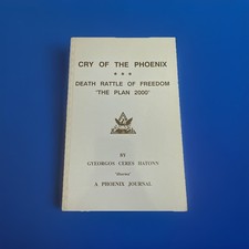 Cry of the Phoenix: Death Rattle of Freedom : The Plan 2000 (The Phoenix Journ.. picture