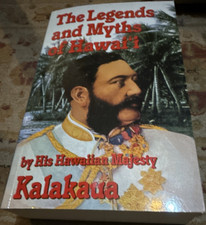 Kalakaua The Legends and Myths of Hawaii Folklore & Mythology PB English picture