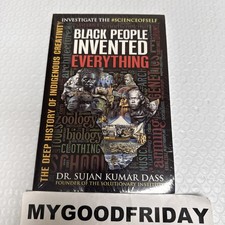 Black People Invented Everything: The Deep History of Indigenous Creativity picture