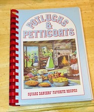 1986 POTLUCKS & PETTICOATS Dillard Georgia Cookbook Square Dancers' Recipes picture