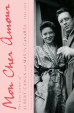 Mon Cher Amour: The Love Letters of Albert Camus and Maria Casares, 1944-1959 picture