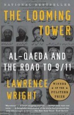 The Looming Tower: Al-Qaeda and the Road to 9/11 - Paperback - GOOD picture