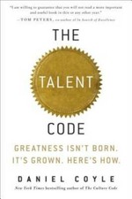 The Talent Code: Greatness Isn't Born. It's Grown. Here's How. - GOOD picture