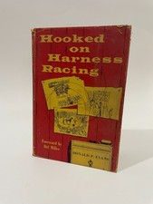 Signed By Author Hooked on Harness Racing Donald P. Evans 1965 1st Edition picture
