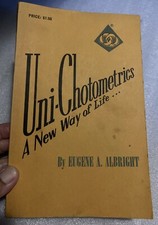 Uni-Chotometrics : A New Way of Life by Eugene A. Albright 2nd Printing 1974 TPB picture