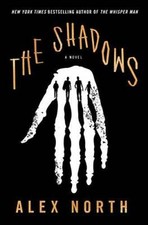 The Shadows: A Novel - Hardcover By North, Alex - GOOD picture