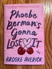 PHOEBE BERMAN'S GONNA LOSE IT       Brooke Averick       First Edition hardcover picture