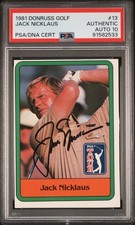 1981 Donruss Golf #13 Jack Nicklaus Signed Rookie Card PSA AUTO 10 RC LEGEND HOF picture