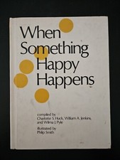 When Something Happy Happens by Charlotte S. Huck picture