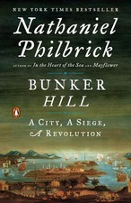 Bunker Hill: A City, A Siege, A Revolution (The American Revolution Series) picture