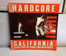 HARDCORE CALIFORNIA History of Punk and New Wave by Peter Belsito Davis Bob 2nd picture