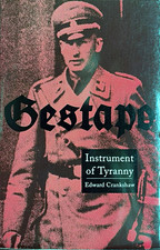 Gestapo: Instrument of Tyranny by Edward Crankshaw (Hardcover, English) picture
