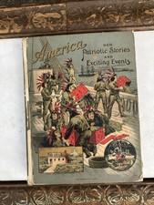 Antique 1898 America Her Patriotic Stories and Exciting Events picture