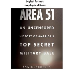 Area 51: An Uncensored History of America's Top Secret Milit, Annie Jacobsen (Au picture