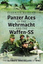Panzer Aces of the Wehrmacht and the Waffen-SS:, Bussone, Bussone,.. picture