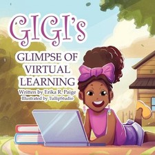 GIGI's GLIMPSE of VIRTUAL LEARNING by Erika R. Paige (English) Paperback Book picture
