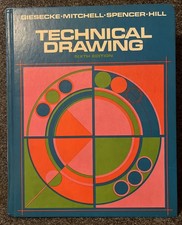 Technical Drawing 6th Edition by Giesecke, Mitchell, Spencer, and Hill 1974 picture