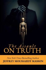 The Assault on Truth by Jeffrey Moussaieff Masson Paperback picture