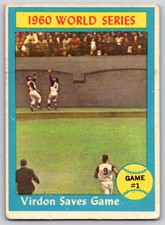 1961 Topps #306 1960 World Series Game #1 - Virdon Saves Game picture