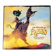 Ballad of Rango: The Art and Making of an Outlaw Film by David S. Cohen 2011, HC picture