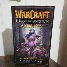WarCraft War of the Ancients Archive  Richard A. Knaak 2007 Trade Paperback VG picture