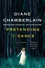 Pretending to Dance: A Novel - Paperback By Chamberlain, Diane - GOOD picture