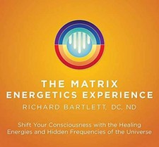 The Matrix Energetics Experience Kit: Shift - Paperback, by Bartlett DC ND - New picture
