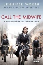 Call the Midwife: A True Story of the East End in the 1950s - Paperback - GOOD picture