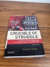 Crucible of Struggle : A History of Mexican Americans Colonial Times - Vargas picture