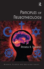 Principles of Neurotheology (Routledge Science and Religion Series) picture