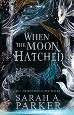 When the Moon Hatched by Sarah A. Parker Hardcover Book picture
