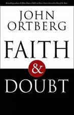 Faith and Doubt - Hardcover By Ortberg, John - VERY GOOD picture
