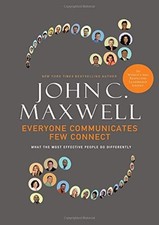 Everyone Communicates, Few Connect: What the Most Effective People Do Differ... picture