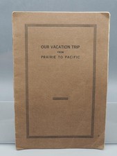 Antique Booklet Our Vacation Trip From Prairie To Pacific William Beadles 1915 picture